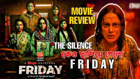 friday movie review binge directed by raihan rafi tama mirza youtube