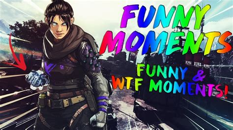 Apex Legends Funny Moments Wtf And Funny Moments Youtube