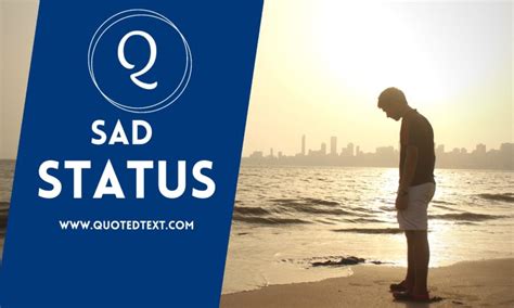 65 Best Sad Status In English On Life And Love Quotedtext