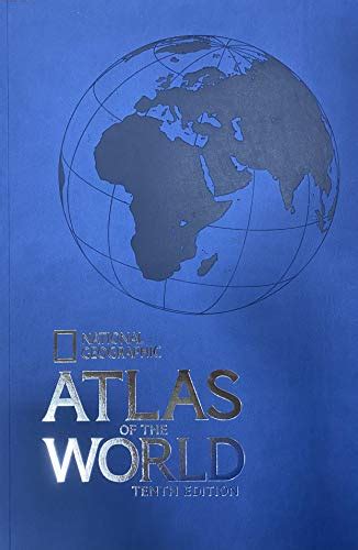 National Geographic Atlas Of The World 10th Edition National