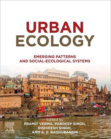 Urban Ecology Emerging Patterns And Social Ecological Systems English