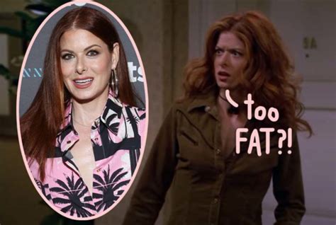 Debra Messing Recalls Body Images Issues On The Set Of Will And Grace When She Was A Size 8 I