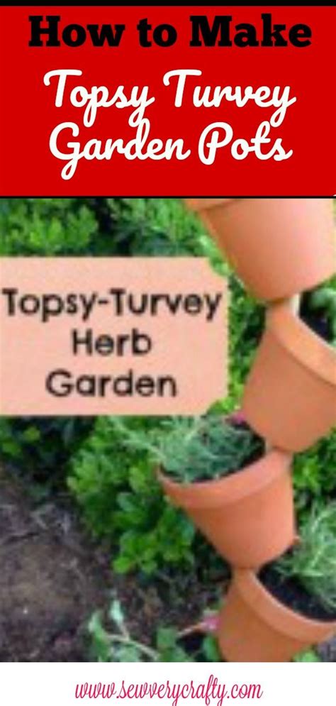 Tipsy Topsy Turvy Garden Pots Garden Pots Diy Herb Garden Garden