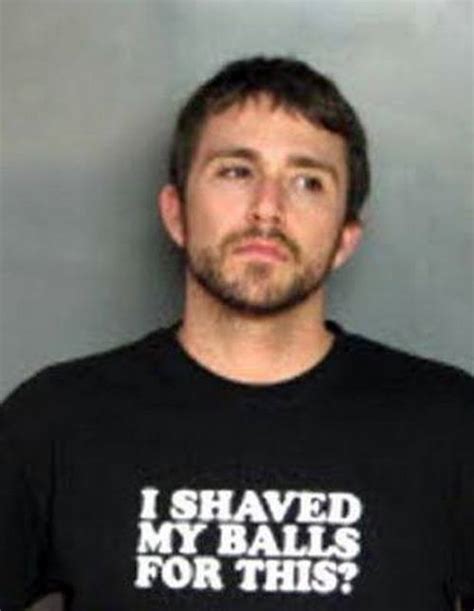 30 People That Were Arrested In The Most Appropriate Shirt