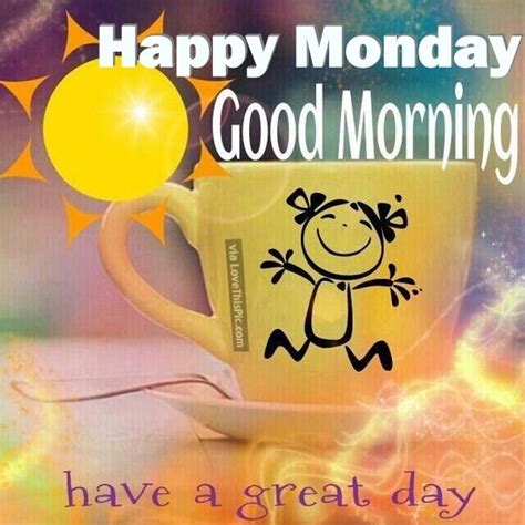 Good Morning Happy Monday Images Pictures Quotes Wallpapers
