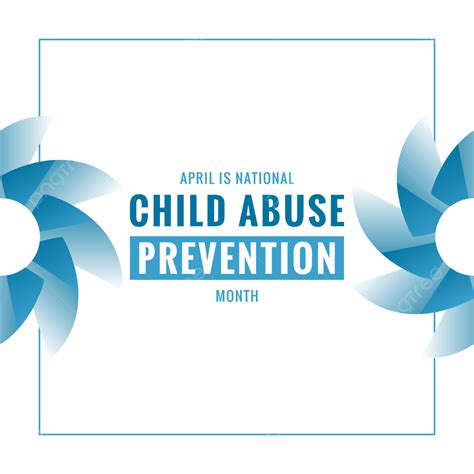 April Is National Child Abuse Prevention Month National Child Abuse