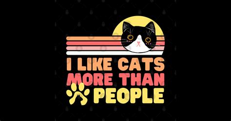 I Like Cats More Than People I Like Cats More Than People Sticker