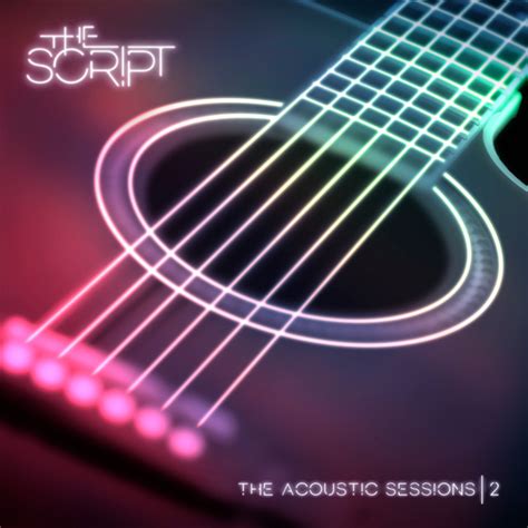 Acoustic Sessions 2 Ep By The Script Spotify
