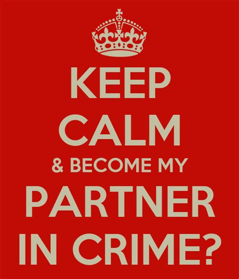 With tenor, maker of gif keyboard, add popular partner in crime animated gifs to your conversations. KEEP CALM & BECOME MY PARTNER IN CRIME? Poster | Taylor ...