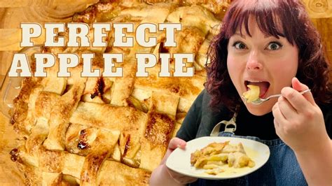 My Perfect Apple Pie Recipe With A Lattice Top Youtube