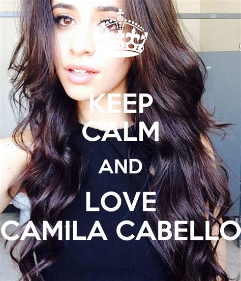 Keep Calm And Love Camila Cabello Poster Thalia Keep Calm O Matic