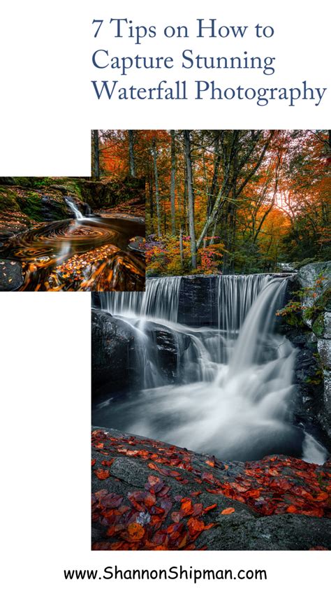 7 Tips On How To Capture Stunning Waterfall Photography Shannon Shipman