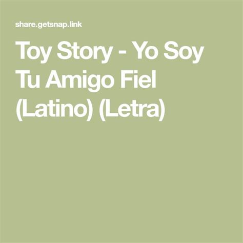 Toy Story Yo Soy Tu Amigo Fiel Latino Letra Eres Mi Amigo Fiel