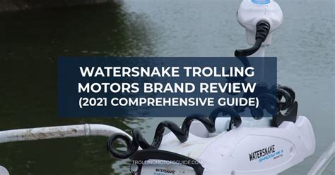 Watersnake Trolling Motors Brand Review Updated January 2024