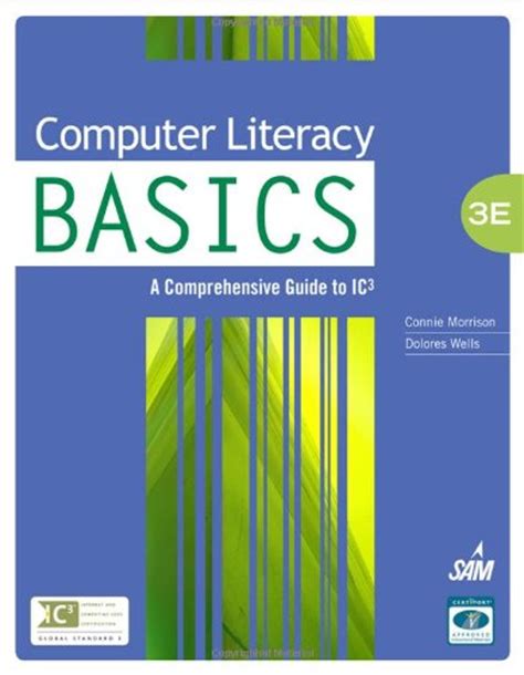 Solution manual for computer literacy for ic3, unit 1. Computer Literacy BASICS: A Comprehensive Guide to IC3 ...