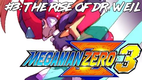 The Rise Of Dr Weil Mega Man Zero 3 Review Youtube