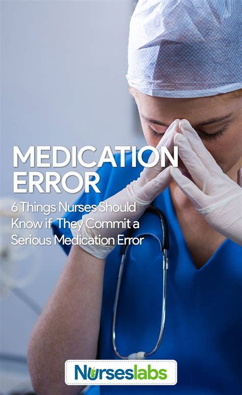 Medication Errors 6 Things Nurses Should Know When They Committed A