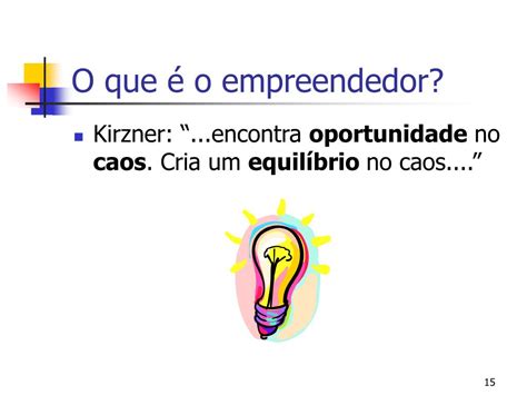 O Empreendedor é Aquele Que Destrói A Ordem Econômica Existente