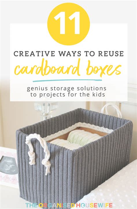 11 Creative Ways To Reuse Cardboard Boxes The Organised Housewife
