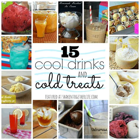 15 Cool Drinks And Cold Treats ~ Refreshing Summer Recipes