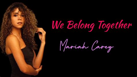 We Belong Together By Mariah Carey With Lyrics YouTube