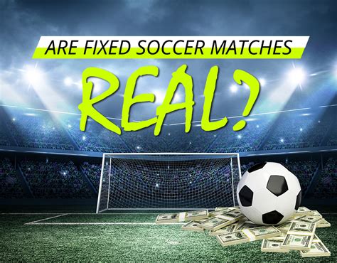 Are Fixed Soccer Matches Real Bigtipster Blog