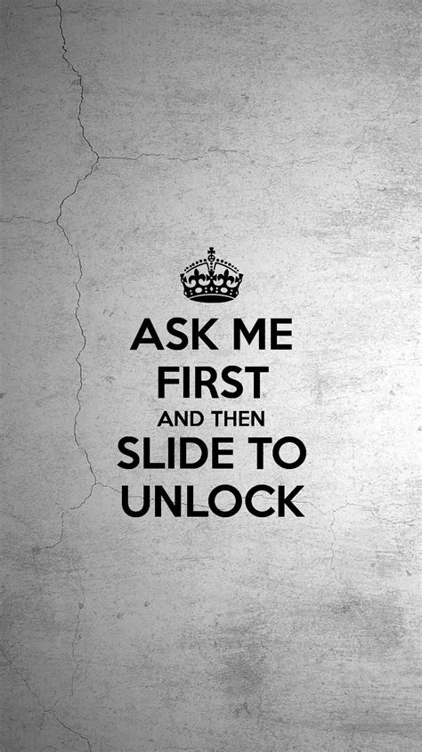 Ask Me First And Then Slide To Unlock Funny Phone Wallpaper Lock