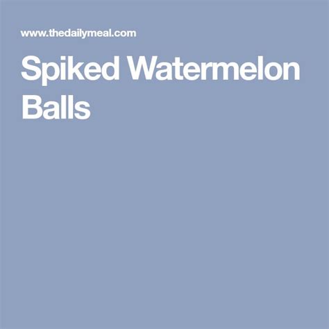 Spiked Watermelon Balls Recipe Watermelon Ball Spiked