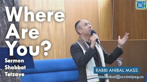 Where Are You Sermon Shabbat Tetzave 5781 Rabbi Anibal Mass