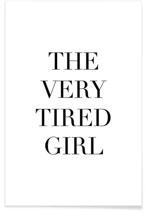 Tired Girl Poster Juniqe