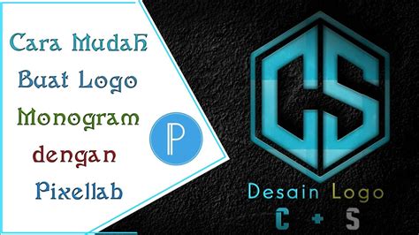 Tutorial Cara Membuat Logo Monogram Inisial C Dan S Aplikasi