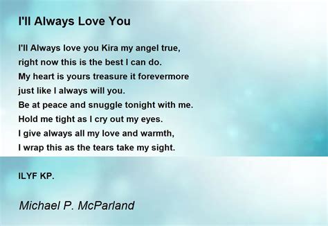 Ill Always Love You Poem By Michael P Mcparland Poem Hunter