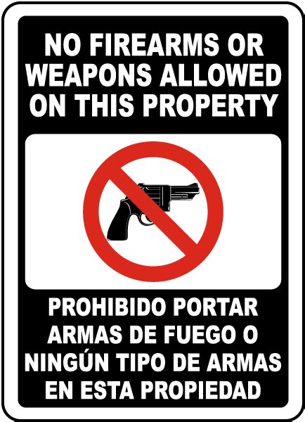 Bilingual No Firearms Or Weapons Allowed On Property Sign Save 10