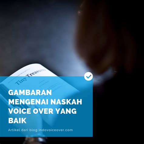 Gambaran Mengenai Naskah Voice Over yang Baik | Asiavoiceover