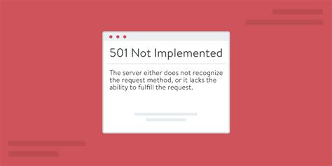 How To Fix The 501 Not Implemented Error