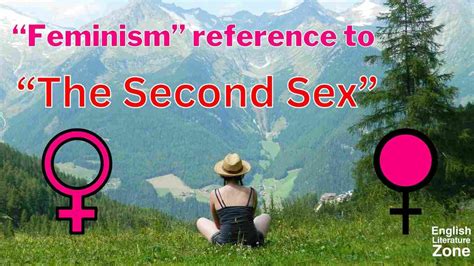 Feminism Reference To The Second Sex The Second Sex Summary