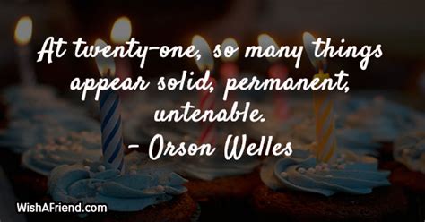 Thank you for being who you are & always be like 35. 21st Birthday Quotes