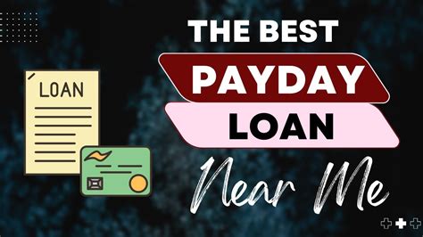 How To Find Best Payday Loan Near Me To