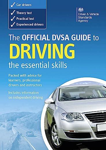 The Official Dvsa Guide To Driving The Essential Skills Uk Driving Standards Agency