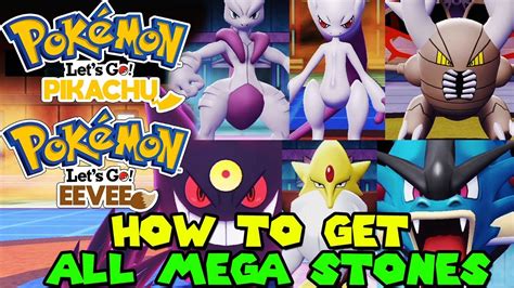 How To Get All Mega Stones In Pokemon Lets Go Pikachu And Eevee All