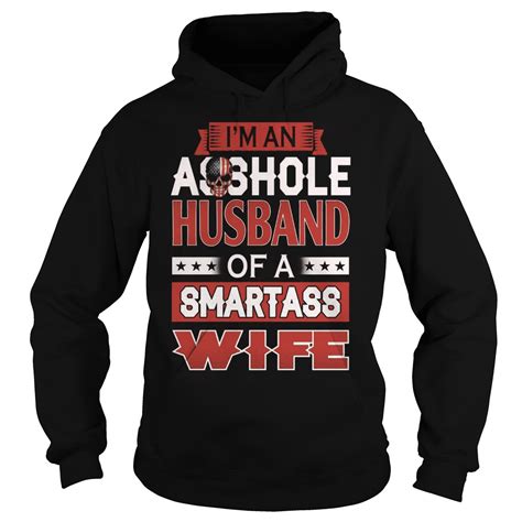 Im An Asshole Husband Of A Smartass Wife Shirt Kutee Boutique