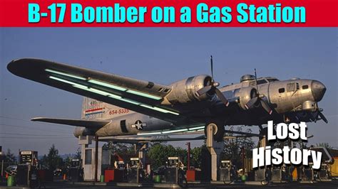 Interesting Previous Story Of The B 17 Lacey Lady Gas Station In Or