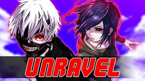 Natewantstobattle Unravel From Tokyo Ghoul Lyrics Genius Lyrics