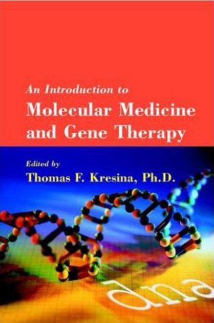 An Introduction To Molecular Medicine And Gene Therapy Pdf