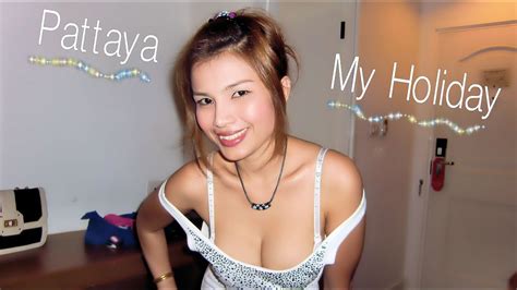 Pattaya My Holiday Youtube