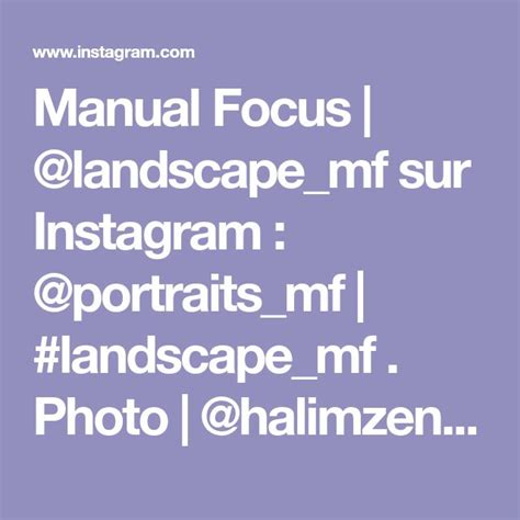 Manual Focus Landscape Mf Sur Instagram Portraits Mf Landscape