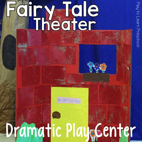 Dramatic Play Fairy Tale Theater Play To Learn Preschool