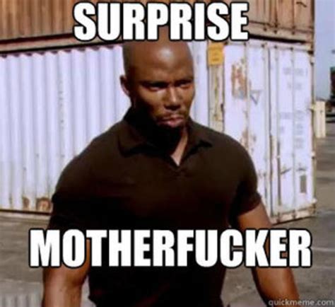 Image 296430 James Doakes Surprise Motherfucker Know Your Meme