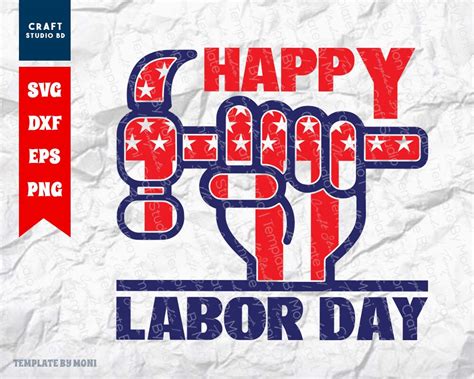Happy Labor Day Svg Cut File Tshirt Design Workers Day Quote Etsy