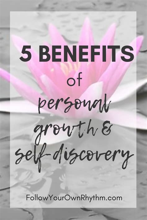 5 Benefits Of Self Discovery And Personal Growth — Follow Your Own Rhythm